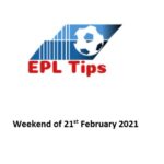 EPL Tips 21 Feb 2021
